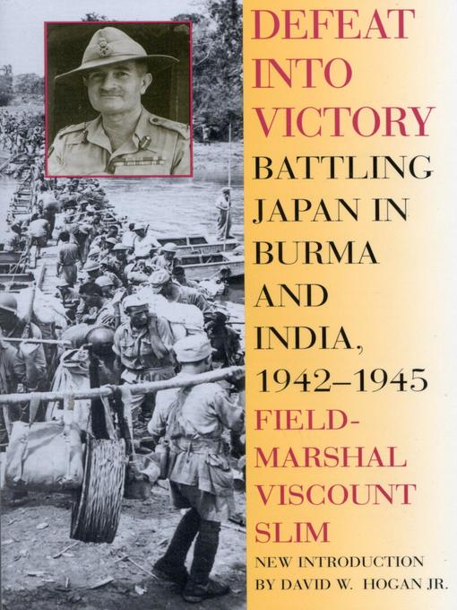 Title details for Defeat Into Victory by Field-Marshal Viscount William Slim - Wait list